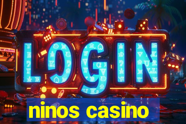 ninos casino